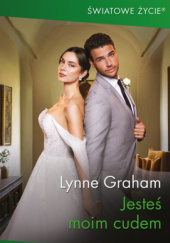 Okładka książki Jesteś moim cudem Lynne Graham