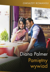 Okładka książki Pamiętny wywiad Diana Palmer