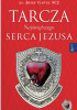 Okładka książki Tarcza Najświętszego Serca Jezusa Józef Gaweł SCJ