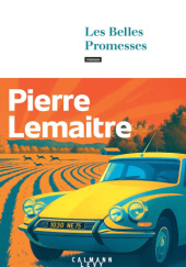 Okładka książki Les Belles Promesses Pierre Lemaitre