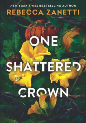 Okładka książki One Shattered Crown Rebecca Zanetti