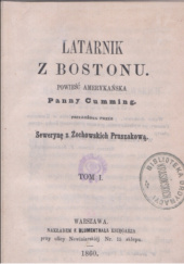 Okładka książki Latarnik z Bostonu T. 1. Maria Susanna Cummins