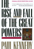The Rise and Fall of the Great Powers: Economic Change and Military Conflict from 1500 to 2000