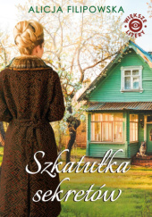 Okładka książki Szkatułka sekretów Alicja Filipowska