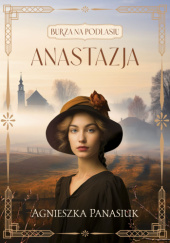 Okładka książki Anastazja Agnieszka Panasiuk