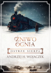 Okładka książki Ostrze sierpa autora Andrzej H. Wojaczek, 9788368674095