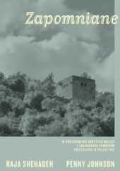 Okładka książki Zapomniane Raja Shehadeh