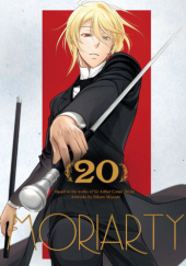 Okładka książki Moriarty: Tom 20 Arthur Conan Doyle,&nbsp;Hikaru Miyoshi,&nbsp;Ryosuke Takeuchi