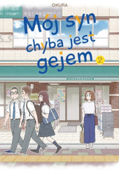 Okładka książki Mój syn chyba jest gejem #2 Okura