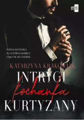 Okładka książki Prywatna pokojówka. 3. Intrygi kochanka kurtyzany. Tom 3 Katarzyna Krakowiak