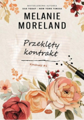 Okładka książki Przeklęty kontrakt Melanie Moreland