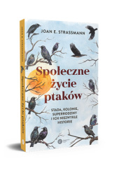 Okładka książki Społeczne życie ptaków Joan E. Strassmann