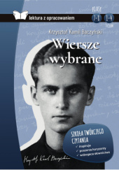 Okładka książki Wiersze wybrane. Z opracowaniem Krzysztof Kamil Baczyński