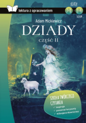 Okładka książki Dziady, cz. II. Z opracowaniem Adam Mickiewicz