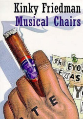 Okładka książki Musical Chairs Kinky Friedman
