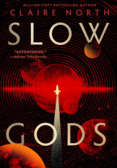 Okładka książki Slow Gods Claire North