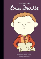 Okładka książki Mali WIELCY. Louis Braille Maria Isabel Sanchez Vegara
