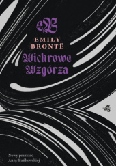 Okładka książki Wichrowe wzgórza Emily Jane Brontë