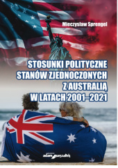 Stosunki polityczne Stanów Zjednoczonych z Australią w latach 2001-2021