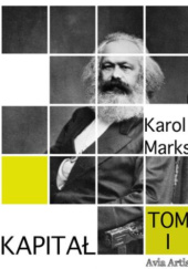 Okładka książki Kapitał tom I Karol Marks