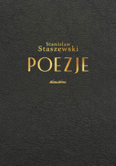 Okładka książki Poezje Stanisław Staszewski
