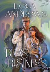 Okładka książki Beast Business Ilona Andrews