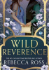 Wild ​Reverence