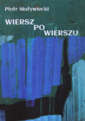 Okładka książki Wiersz po wierszu Piotr Matywiecki