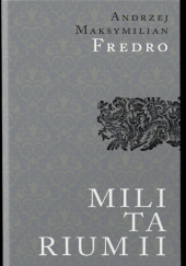 Okładka książki Militarium II Andrzej Maksymilian Fredro