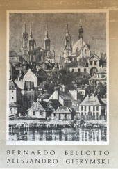 Okładka książki Bernardo Bierymski Stanisław Lorentz,&nbsp;Juliusz Starzyński