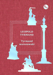 Okładka książki Tyrmand warszawski Leopold Tyrmand