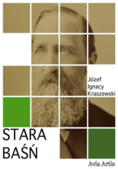 Okładka książki Stara baśń autora Józef Ignacy Kraszewski, 9788382266412