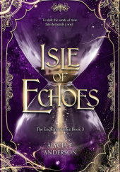 Okładka książki Isle of Echoes Alycia E. Anderson