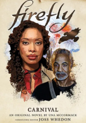 Okładka książki Firefly: Carnival Una McCormack