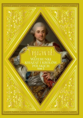 Okładka książki Wizerunki królów i książąt polskich t.2 Józef Ignacy Kraszewski