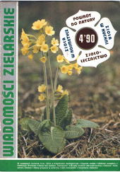 Okładka książki Wiadomości Zielarskie rok 1990 nr 4 Urszula Deja,&nbsp;Jadwiga Górnicka,&nbsp;Bohdan Grochowski,&nbsp;Maria Grodecka,&nbsp;Krzysztof Jędrzejko,&nbsp;Witold Karnkowski,&nbsp;Wiktor Janusz Pajor,&nbsp;Redakcja Wiadomości Zielarskich,&nbsp;Andrzej Sarwa,&nbsp;Andrzej Siwiec,&nbsp;Czesław Spychalski,&nbsp;Halina Strzelecka,&nbsp;Andrzej Studziński,&nbsp;Dorota Szmit-Metera,&nbsp;Edyta Überhuber,&nbsp;Urszula Uszyńska-Nowicka,&nbsp;Antonina Wysocka-Rumińska