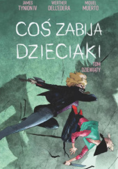 Okładka książki Coś zabija dzieciaki, tom 9 Werther Dell’Edera,&nbsp;James Tynion IV