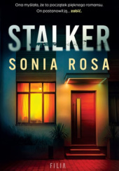 Okładka książki Stalker Sonia Rosa