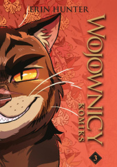Okładka książki Wojownicy. Komiks. Tom 3 Erin Hunter