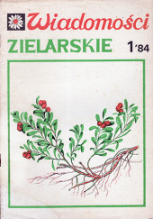 Okładka książki Wiadomości Zielarskie rok 1984 nr 1 - Marcin Jaruzelski