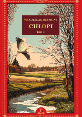 Okładka książki Chłopi. tom 3 Władysław Stanisław Reymont