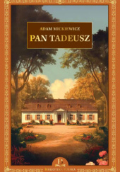 Okładka książki Pan Tadeusz Adam Mickiewicz