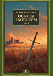 Okładka książki Ogniem i mieczem. Tom 2 Henryk Sienkiewicz