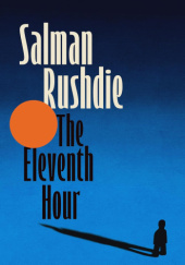 Okładka książki Jedenasta godzina Salman Rushdie