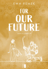 Okładka książki For Our Future Ewa Remek