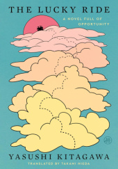 Okładka książki The Lucky Ride Yasushi Kitagawa