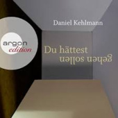 Okładka książki Du hättest gehen sollen autora Daniel Kehlmann, 