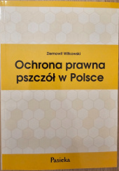 Okładka książki Ochrona prawna pszczół w Polsce Ziemowit Witkowski