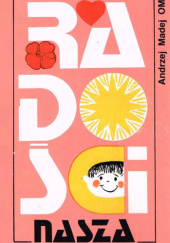 Okładka książki Radości nasza - Andrzej Madej