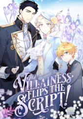 Okładka książki The Villainess Flips the Script! Garine,&nbsp;Ken